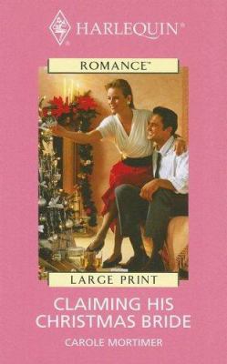 Claiming His Christmas Bride [Large Print] 0263185427 Book Cover