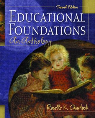 Educational Foundations: An Anthology (2nd Edit... 0130987468 Book Cover