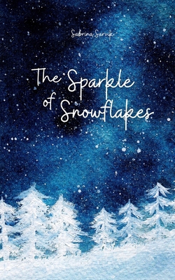 The Sparkle of Snowflakes B0DQ1Z2K7K Book Cover