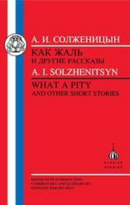 Solzhenitsyn: What a Pity 1853994251 Book Cover