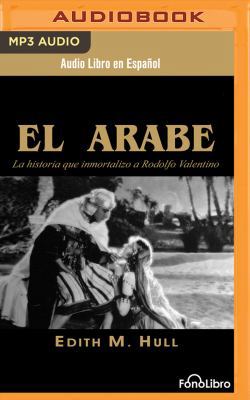 El Árabe (the Sheik) [Spanish] 154367514X Book Cover