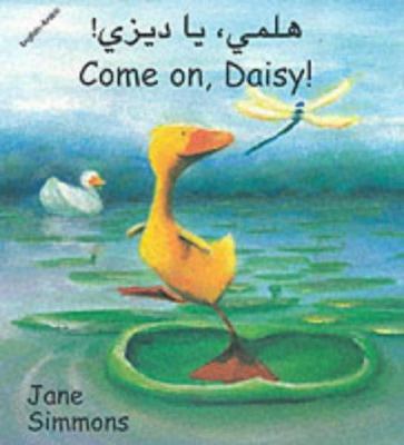 Come On, Daisy! (Arabic-English) [Arabic] 1840592176 Book Cover