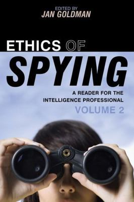 Ethics of Spying: A Reader for the Intelligence... B007CWOP7I Book Cover