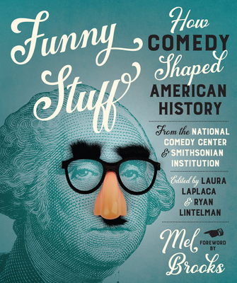 Funny Stuff: How Comedy Shaped American History 1978837968 Book Cover