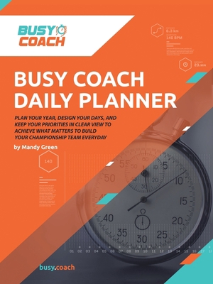 Busy Coach Daily Planner B0B4WRPV91 Book Cover