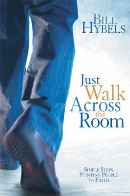 Just Walk Across the Room: Simple Steps Pointin... 0310272181 Book Cover