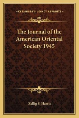 The Journal of the American Oriental Society 1945 1162738650 Book Cover