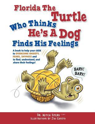 Florida the Turtle: Who Thinks He's a Dog Finds... 1477101845 Book Cover