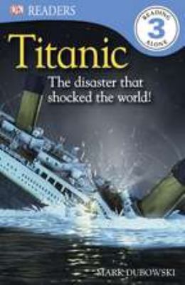 DK Readers L3: Titanic: The Disaster that Shock... 075669082X Book Cover