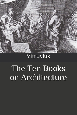 The Ten Books on Architecture B08BR7TNWK Book Cover
