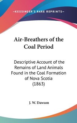 Air-Breathers of the Coal Period: Descriptive A... 1161751955 Book Cover