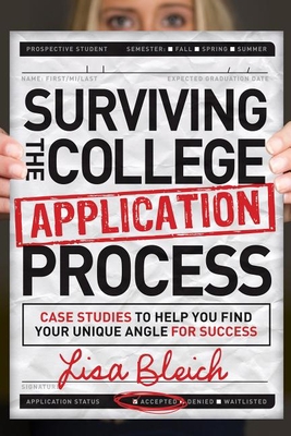 Surviving the College Application Process: Case... 1614487227 Book Cover