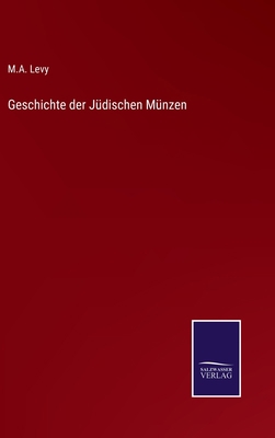 Geschichte der Jüdischen Münzen [German] 3375027958 Book Cover