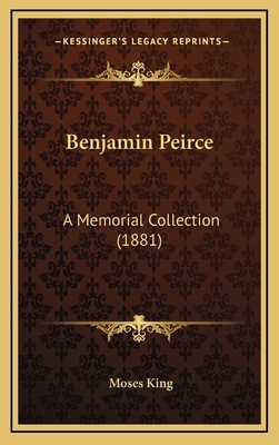Benjamin Peirce: A Memorial Collection (1881) 1168825067 Book Cover