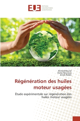 Régénération des huiles moteur usagées [French] 620670369X Book Cover