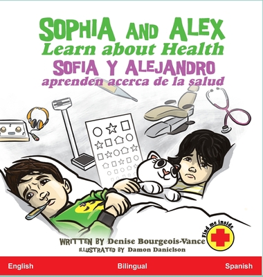 Sophia and Alex Learn about Health / Sofía y Al... [Spanish] 1951827503 Book Cover