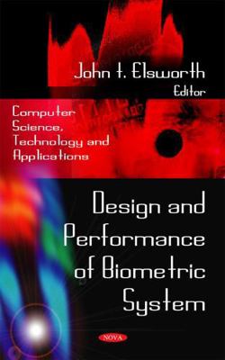 Design and Performance of Biometric System 160692978X Book Cover