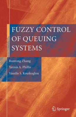 Fuzzy Control of Queuing Systems 1849969302 Book Cover