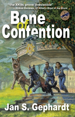Bone of Contention: Third Book in the XK9 "Bone... 1950748103 Book Cover