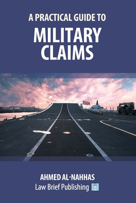 A Practical Guide to Military Claims 1912687275 Book Cover
