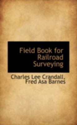 Field Book for Railroad Surveying 0559197934 Book Cover