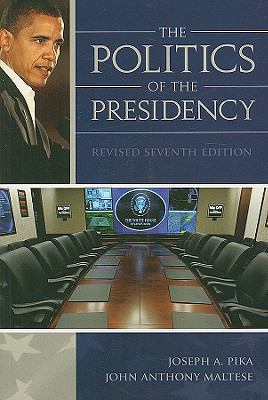 The Politics of the Presidency 087289469X Book Cover