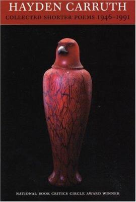 Collected Shorter Poems, 1946-1991 1556590482 Book Cover