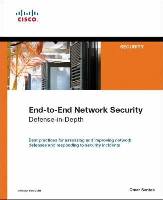 End-To-End Network Security: Defense-In-Depth 1587053322 Book Cover