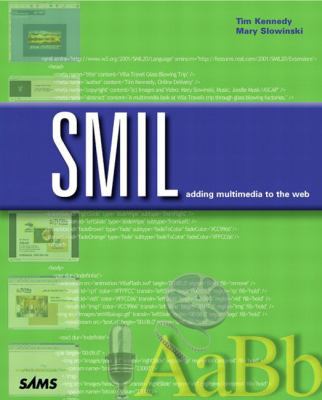 SMIL: Adding Multimedia to the Web 067232167X Book Cover