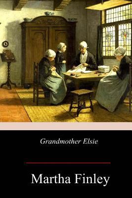 Grandmother Elsie 1978400322 Book Cover