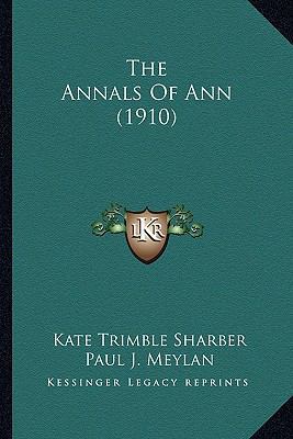The Annals Of Ann (1910) 1164178873 Book Cover