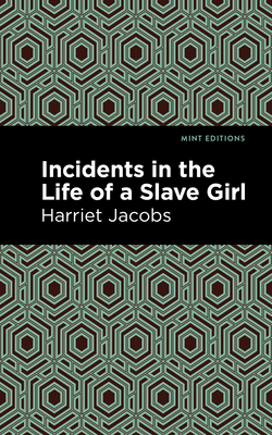 Incidents in the Life of a Slave Girl 1513266209 Book Cover