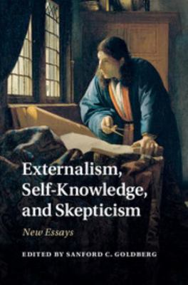 Externalism, Self-Knowledge, and Skepticism 1107063507 Book Cover