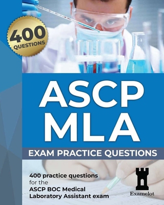 ASCP MLA Exam: Practice Questions B09K1WVDNM Book Cover