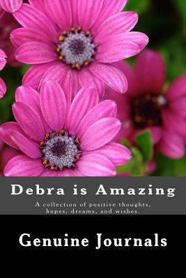 Debra is Amazing: A collection of positive thou... 1500675369 Book Cover