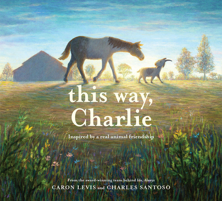 This Way, Charlie: A Picture Book 141974206X Book Cover