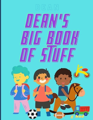 Dean's Big Book of Stuff B08Z2TMRFN Book Cover