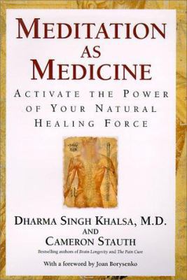 Meditation as Medicine: Activate the Power of Y... 074340064X Book Cover