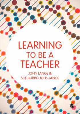 Learning to be a Teacher 1473960339 Book Cover