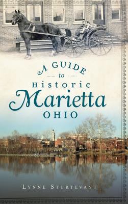 A Guide to Historic Marietta, Ohio 1540205924 Book Cover