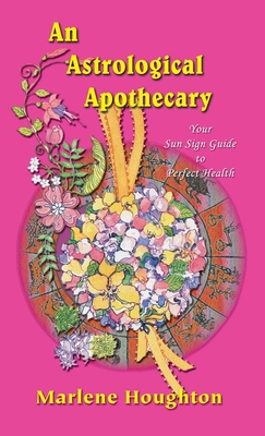 An Astrological Apothecary 1903065917 Book Cover