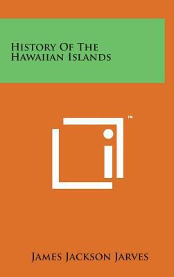 History of the Hawaiian Islands 1498148131 Book Cover