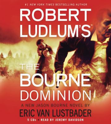 Robert Ludlum's the Bourne Dominion 1609412087 Book Cover