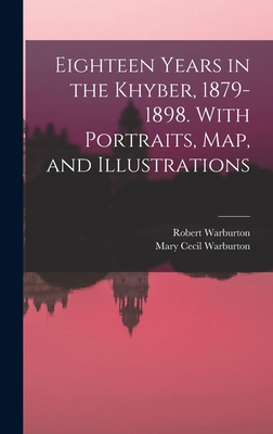Eighteen Years in the Khyber, 1879-1898. With P... 1015888488 Book Cover