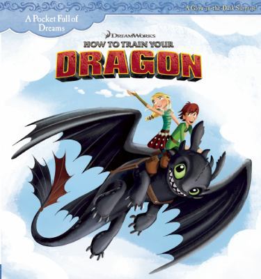 How to Train Your Dragon (A Pocket Full of Dreams) 1941341039 Book Cover