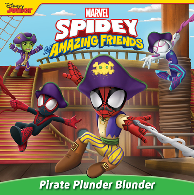 Spidey and His Amazing Friends: Pirate Plunder ... 1368094414 Book Cover