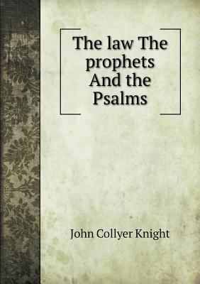 The law The prophets And the Psalms 5518833385 Book Cover