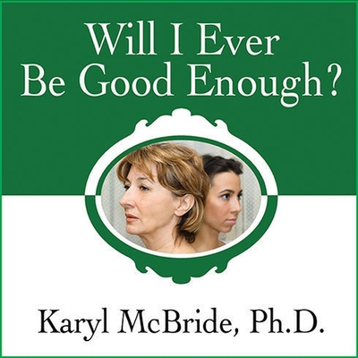 Will I Ever Be Good Enough?: Healing the Daught... B08XL9QWR7 Book Cover