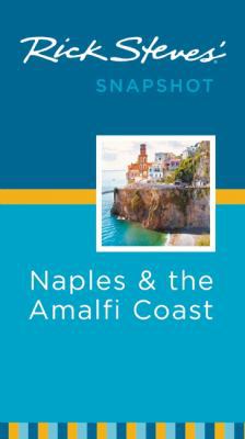 Rick Steves' Snapshot Naples & the Amalfi Coast... 1612386849 Book Cover