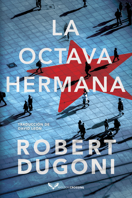 La Octava Hermana [Spanish] 2496705506 Book Cover